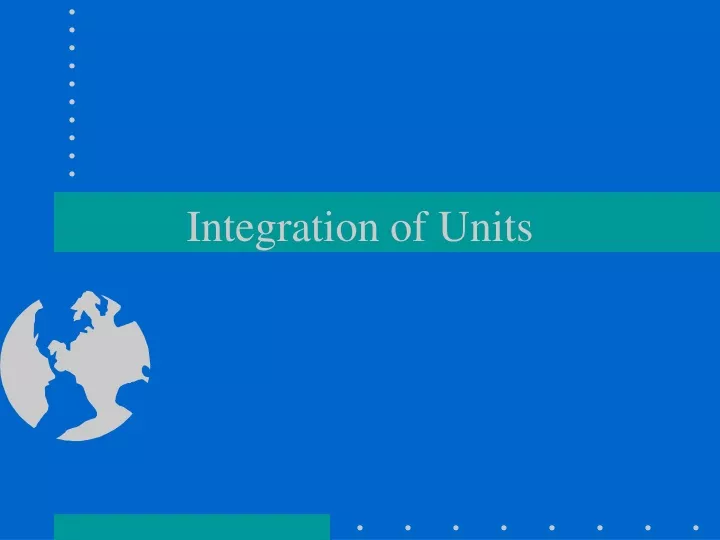 integration of units