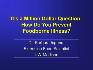 It’s a Million Dollar Question: How Do You Prevent Foodborne Illness?
