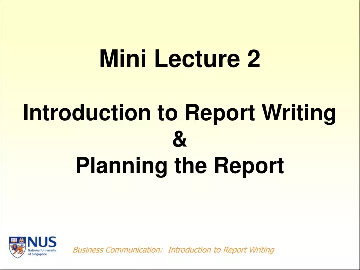 mini lecture 2 introduction to report writing planning the report