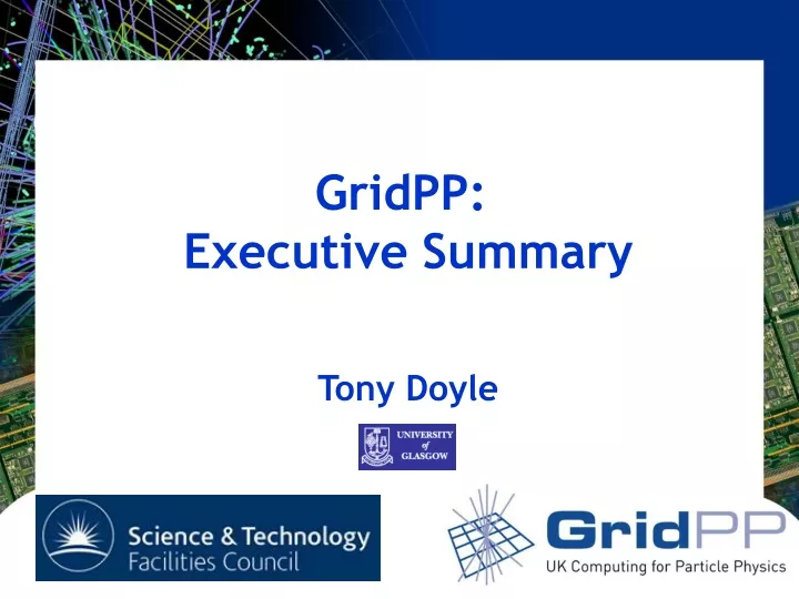 gridpp executive summary