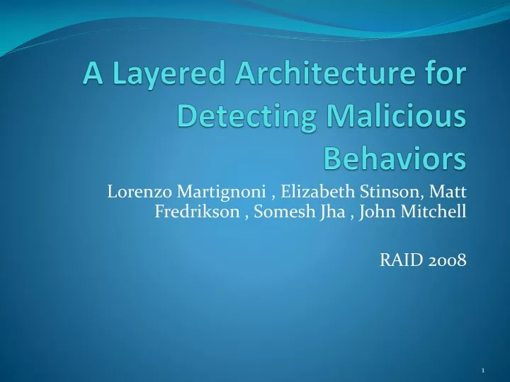 a layered architecture for detecting malicious behaviors
