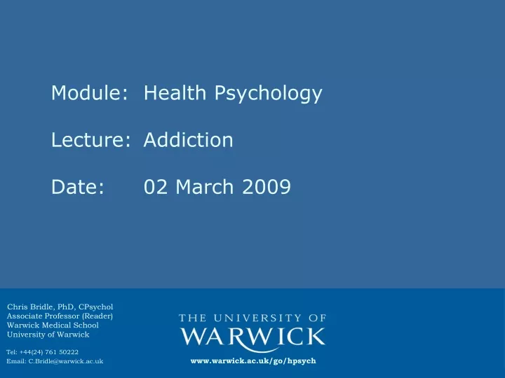 module health psychology lecture addiction date 02 march 2009