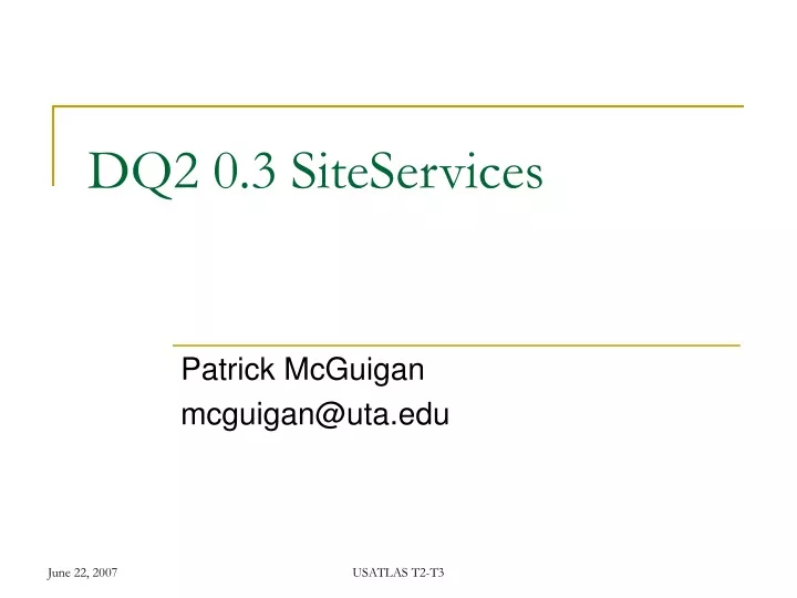 dq2 0 3 siteservices