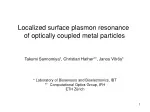 Localized surface plasmon resonance  of optically coupled metal particles - slide 1