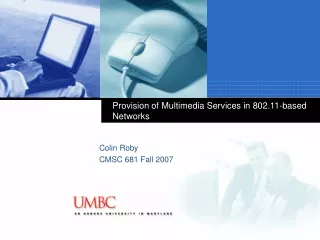 Provision of Multimedia Services in 802.11-based Networks