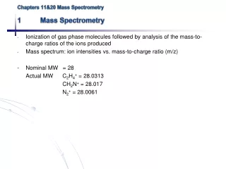 Chapters 11&amp;20 Mass Spectrometry 1	Mass Spectrometry