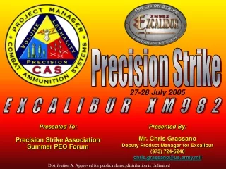 Presented To: Precision Strike Association Summer PEO Forum