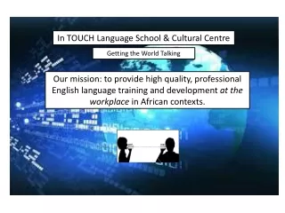 In TOUCH Language School &amp; Cultural Centre