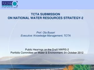 Public Hearings on the Draft NWRS-2  Portfolio Committee on Water &amp; Environment, 31 October 2012