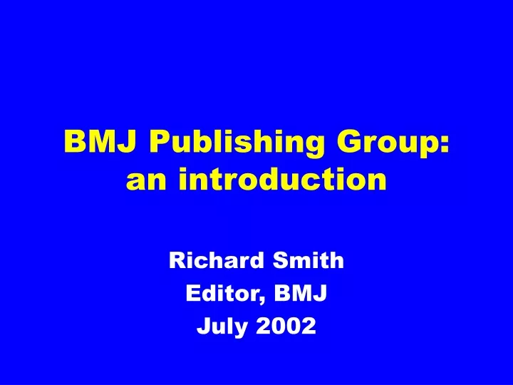 bmj publishing group an introduction