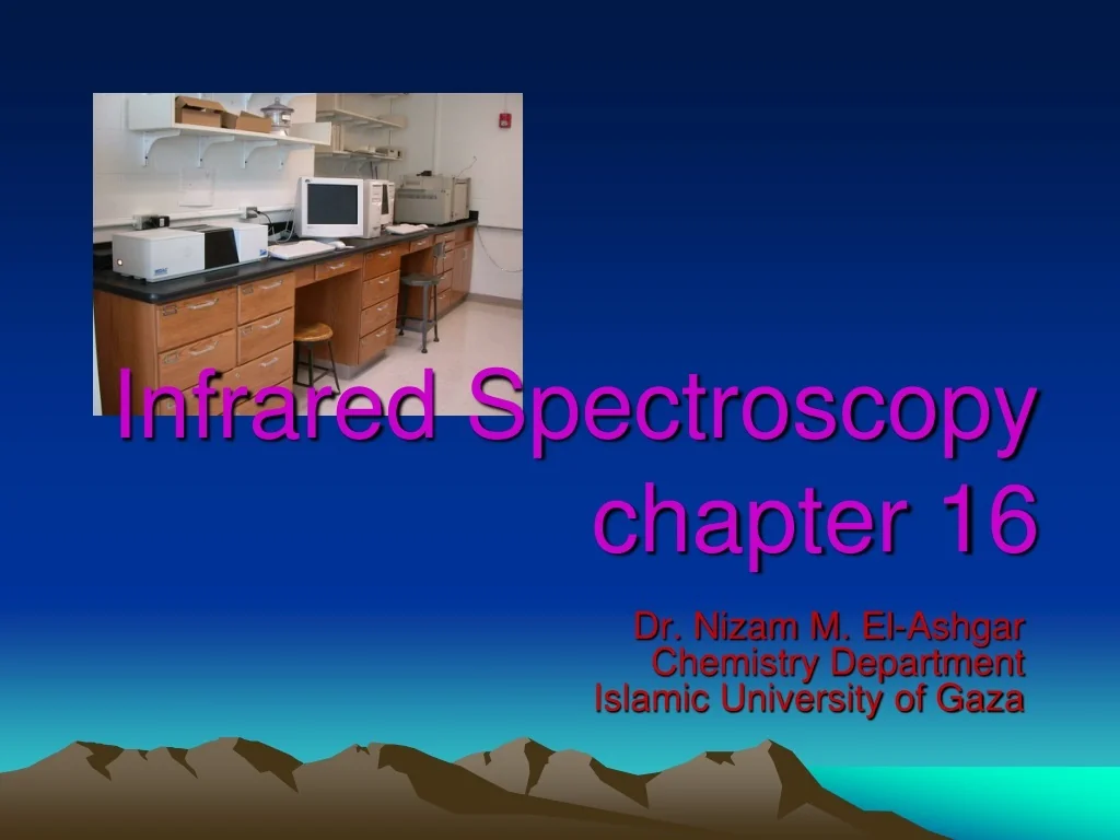 PPT - Infrared Spectroscopy: Stretching Frequencies and Selection Rules ...