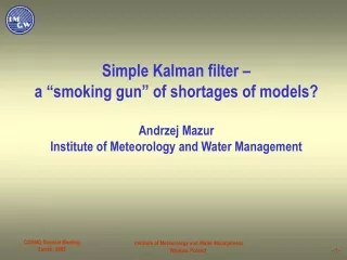 Simple Kalman filter –  a “smoking gun” of shortages of models? Andrzej Mazur