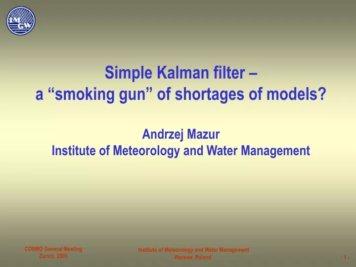 simple kalman filter a smoking gun of shortages
