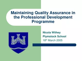 Maintaining Quality Assurance in the Professional Development Programme