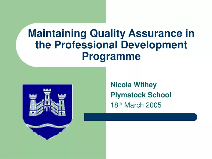 maintaining quality assurance in the professional development programme