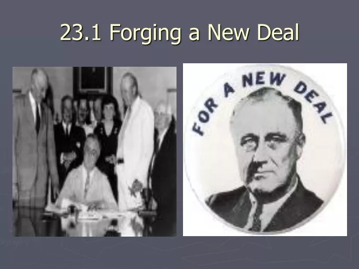23 1 forging a new deal