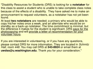 &quot;Disability Resources for Students (DRS) is looking for a  notetaker  for