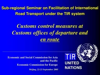 Sub - regional Seminar on Facilitation of International Road Transport under the TIR system