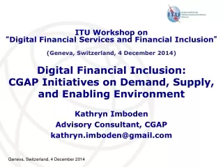 Digital Financial Inclusion:  CGAP Initiatives on Demand, Supply, and Enabling Environment