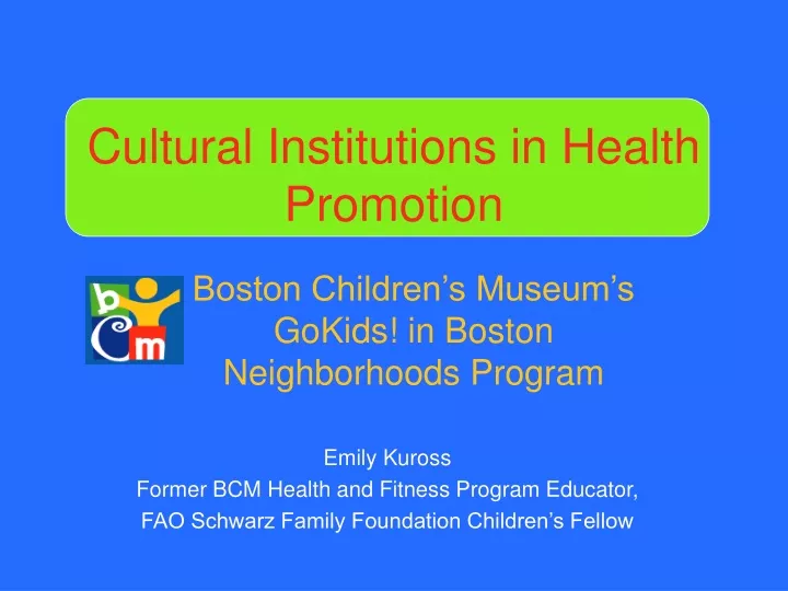 cultural institutions in health promotion