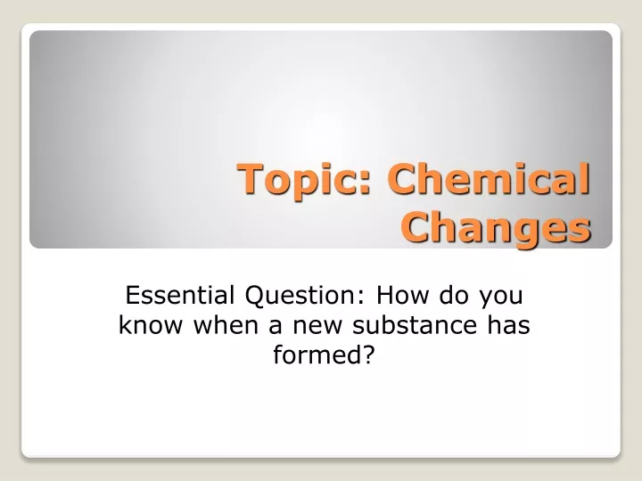 essential question how do you know when a new substance has formed