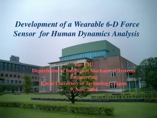 Development of a Wearable 6-D Force Sensor  for Human Dynamics Analysis