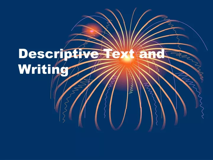 descriptive text and writing