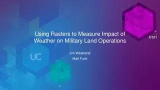 Using Rasters to Measure Impact of Weather on Military Land Operations