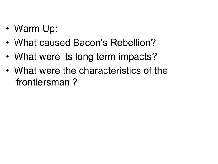 warm up what caused bacon s rebellion what were