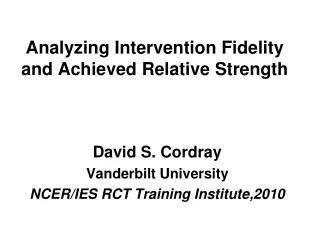 Analyzing Intervention Fidelity and Achieved Relative Strength