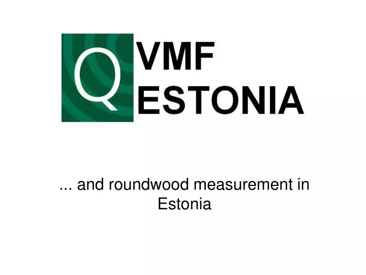and roundwood measurement in estonia