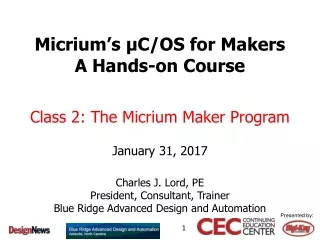 Micrium’s  μ C/OS for Makers   A Hands-on Course