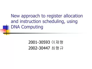 New approach to register allocation and instruction scheduling, using DNA Computing