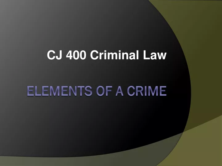 cj 400 criminal law
