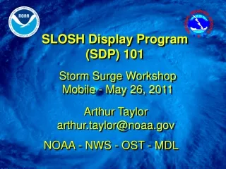SLOSH Display Program       (SDP) 101