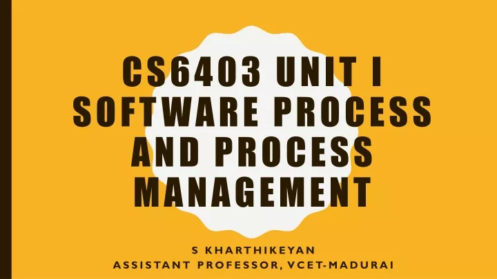 cs6403 unit i software process and process management