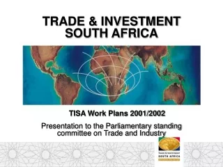 TRADE &amp; INVESTMENT  SOUTH AFRICA