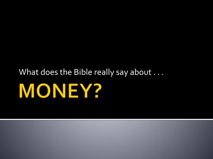 what does the bible really say about