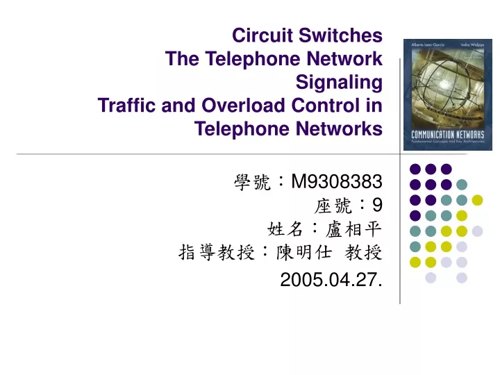 circuit switches the telephone network signaling traffic and overload control in telephone networks