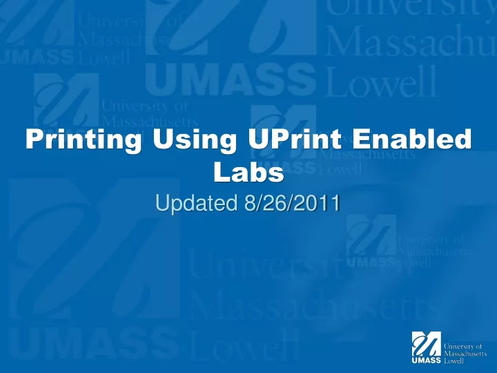 printing using uprint enabled labs