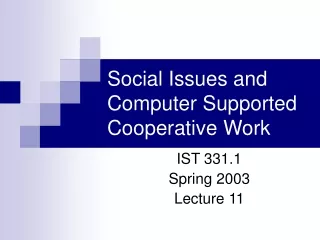 Social Issues and Computer Supported Cooperative Work