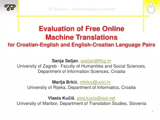 Evaluation of Free Online  Machine Translations