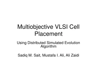 Multiobjective VLSI Cell Placement