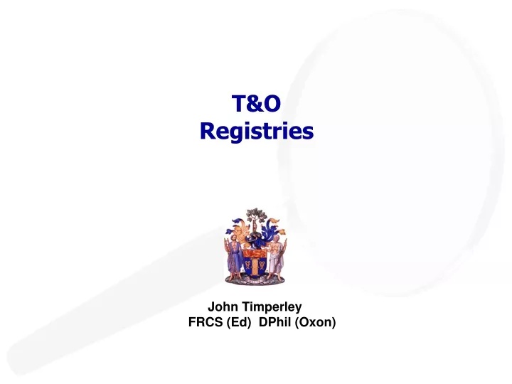 t o registries