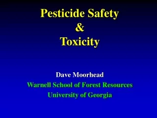 Pesticide Safety  &amp;  Toxicity
