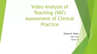 Video Analysis of Teaching (VAT) Assessment of Clinical Practice