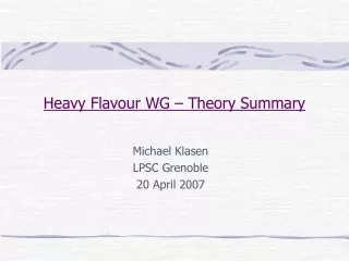 Heavy Flavour WG – Theory Summary