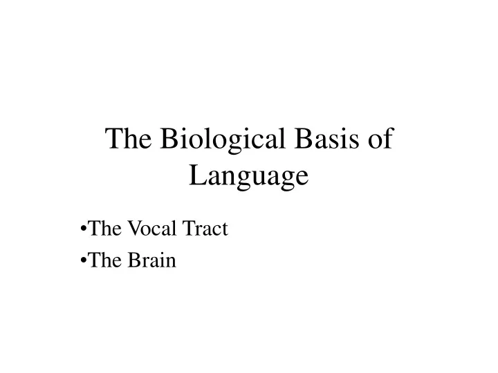 the biological basis of language