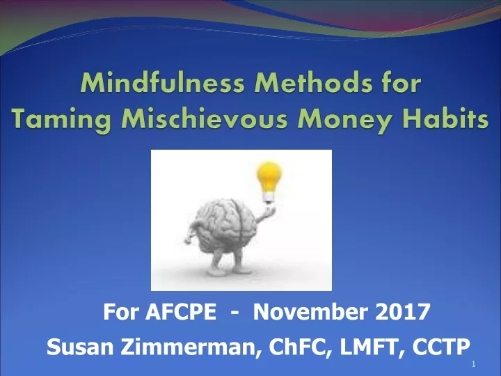 mindfulness methods for taming mischievous money habits