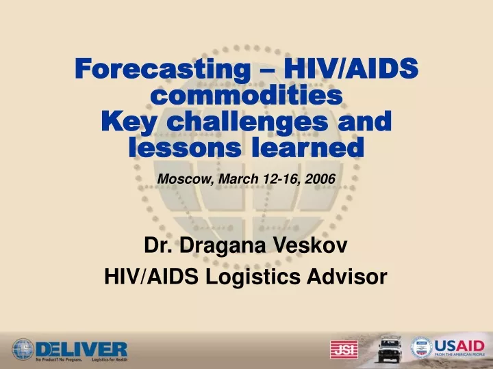 forecasting hiv aids commodities key challenges and lessons learned
